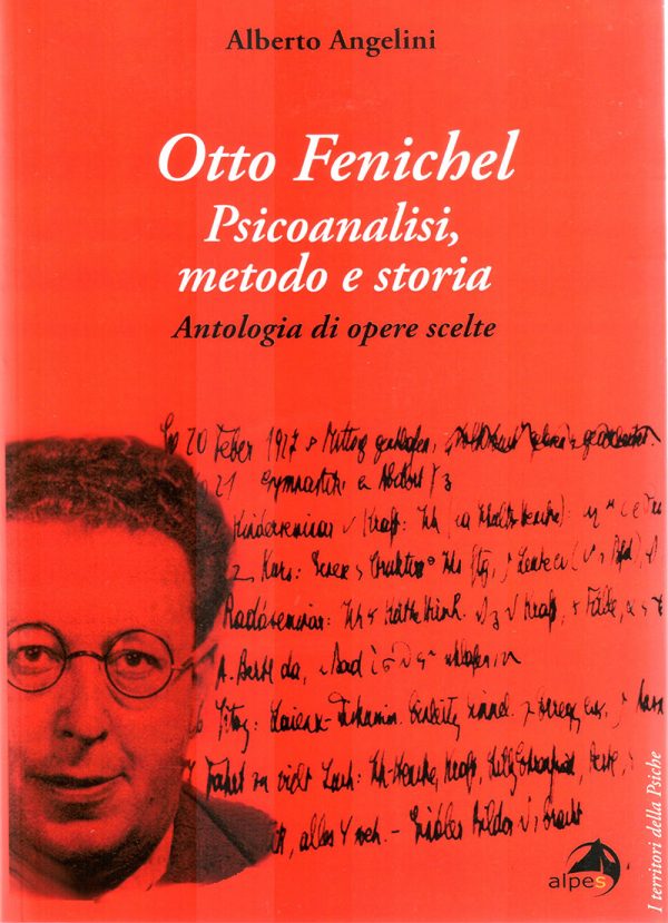 Otto Fenichel - Psicoanalisi, metodo e storia